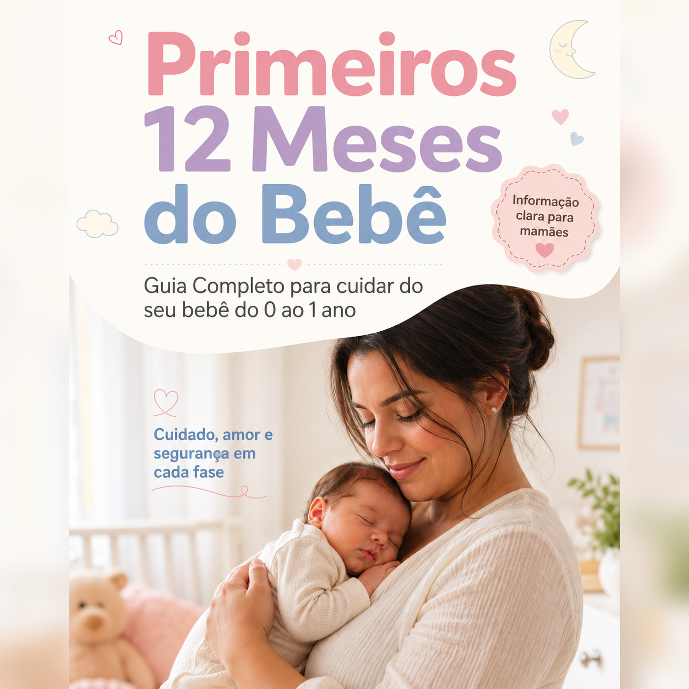 Capa do e-book Primeiros 12 Meses do Bebê - Guia Completo